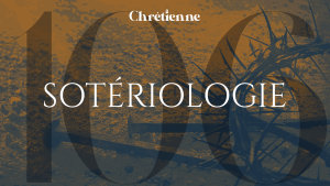 Parlons sotériologie (doctrine du salut), avec Matthieu Giralt