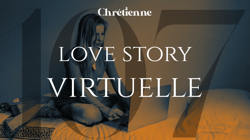 Une love story chrétienne virtuelle, c’est possible ?