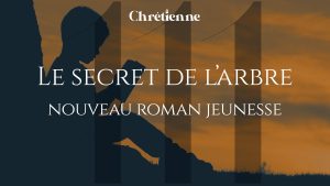 Le secret de l’arbre : nouveau roman jeunesse, avec Valérie Bricaud
