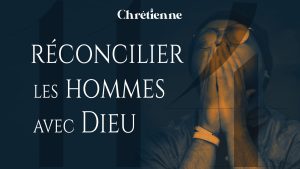Une année pour réconcilier les hommes avec Dieu