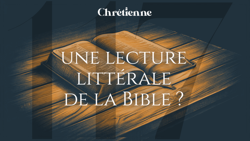 Une lecture littérale de la Bible a-t-elle du sens ? (avec Sam Plante)