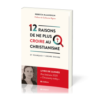 « 12 raisons de ne plus croire au christianisme » et notre nouvelle série de podcast