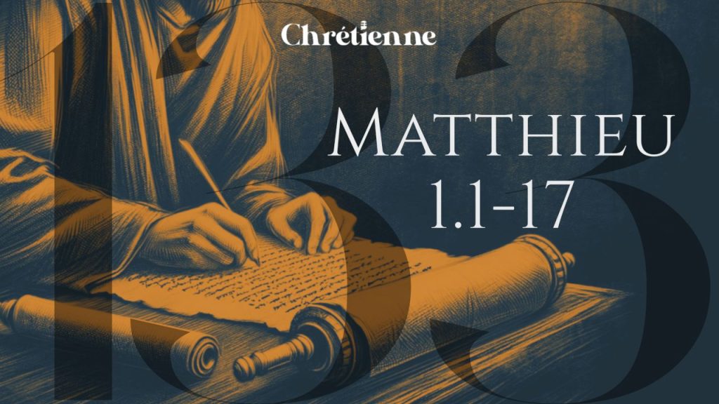 Une généalogie mystérieuse (Matthieu 1.1-17)