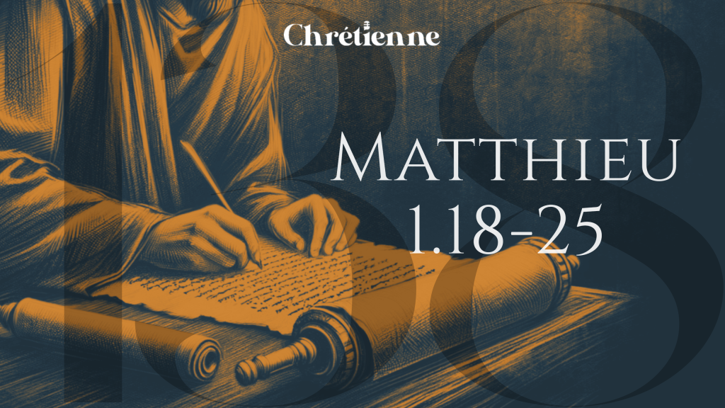 Une naissance mystérieuse (Matthieu 1.18-25)