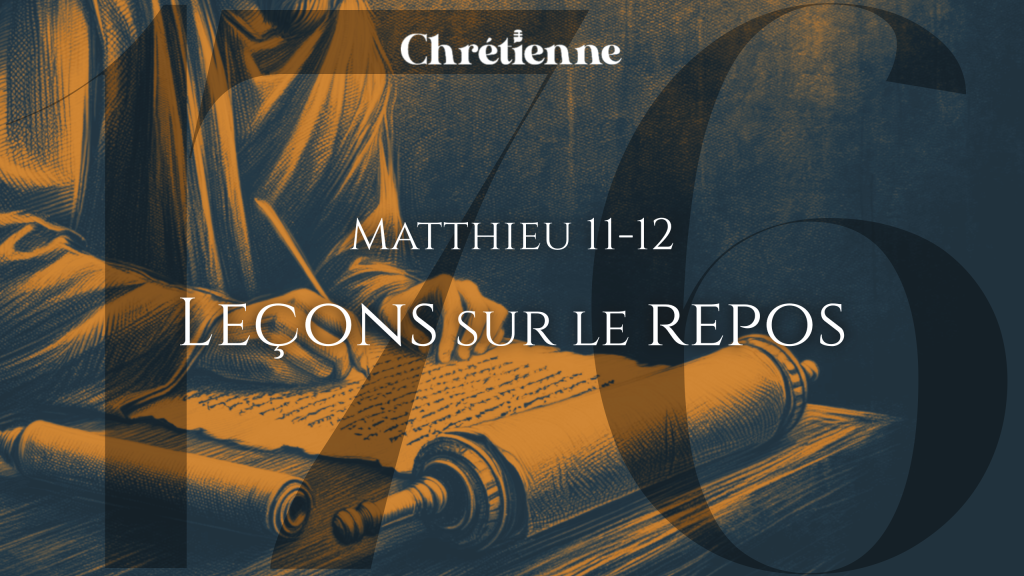 Leçons sur le repos (Matthieu 11-12)