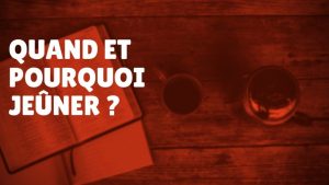 Quand et pourquoi jeûner ? (Épisode 61)