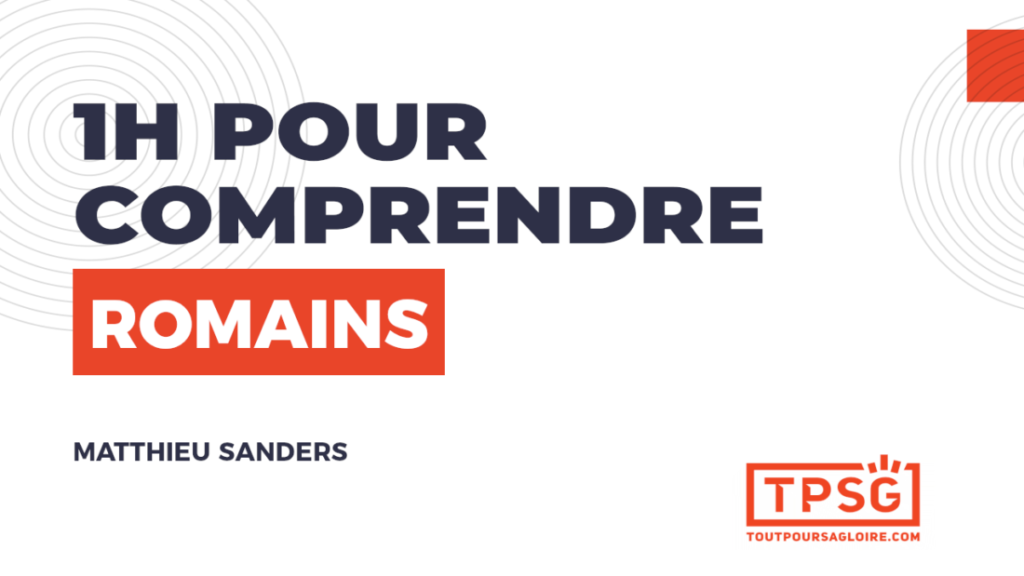 1h pour comprendre Romains