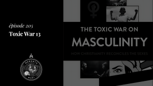 Si un mari refuse d’écouter la voix de sa femme, Dieu n’écoutera pas la sienne (Toxic War ép. 13)