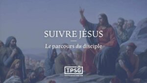 Former des disciples : Suivre Jésus
