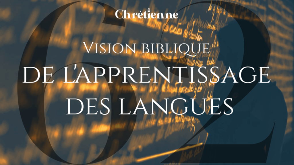 Une vision biblique de l’apprentissage des langues