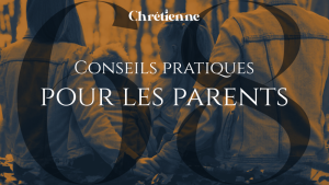 Conseils pratiques pour les parents