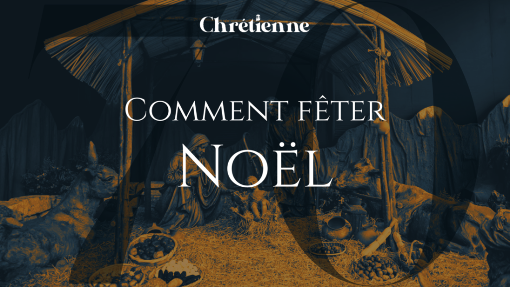 Comment fêter Noël