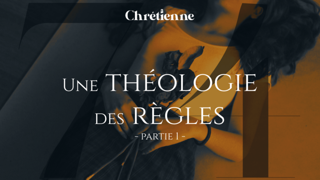 Une théologie des règles (partie 1)