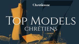 Top models chrétiens