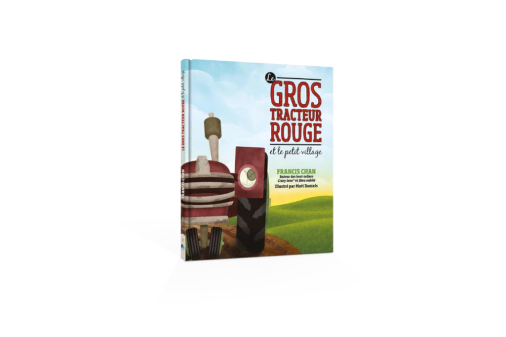 Livre : Le gros tracteur rouge et le petit village, de Francis Chan