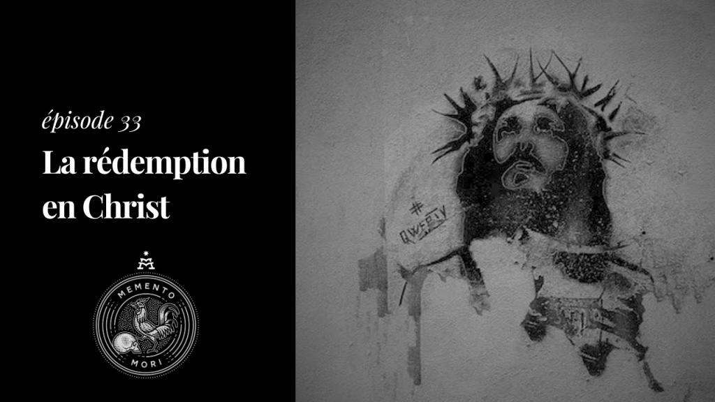 La rédemption en Christ, salut de l’humanité