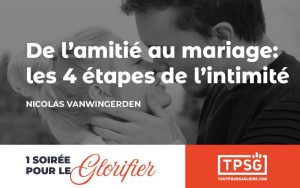 De l’amitié au mariage : les 4 étapes de l’intimité