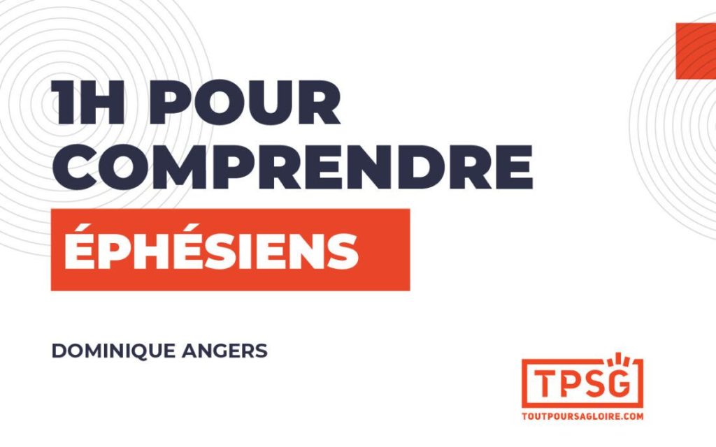 1h pour comprendre Éphésiens