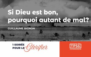 Si Dieu est bon, pourquoi autant de mal ?