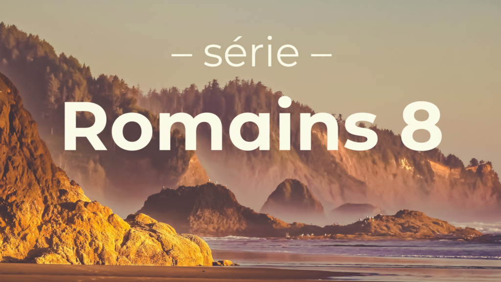 La vie est dure à cause de la souffrance (Romains 8.18-27)