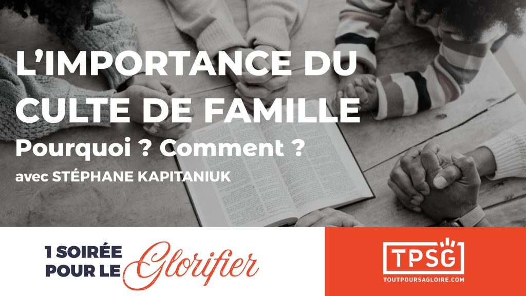 L’importance du culte de famille