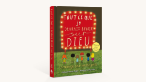 Pourquoi vous devriez lire ‘Tout ce que je devrais savoir sur Dieu’