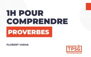 1h pour comprendre Proverbes