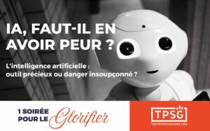 IA : faut-il en avoir peur ?