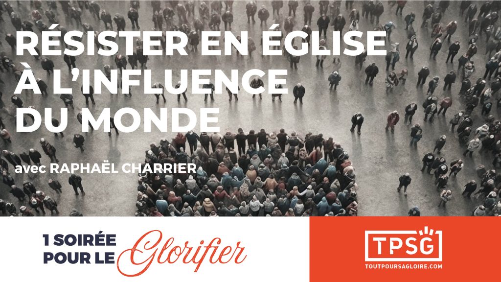 Résister en Église à l’influence du monde