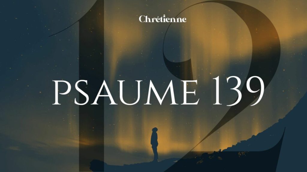Étude du psaume 139