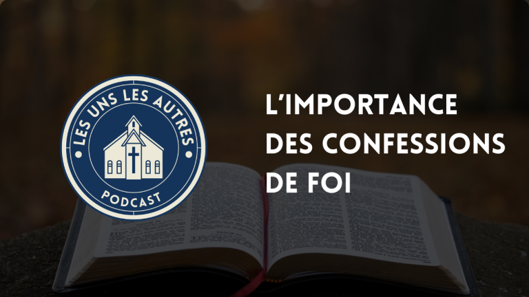 L’importance des confessions de foi