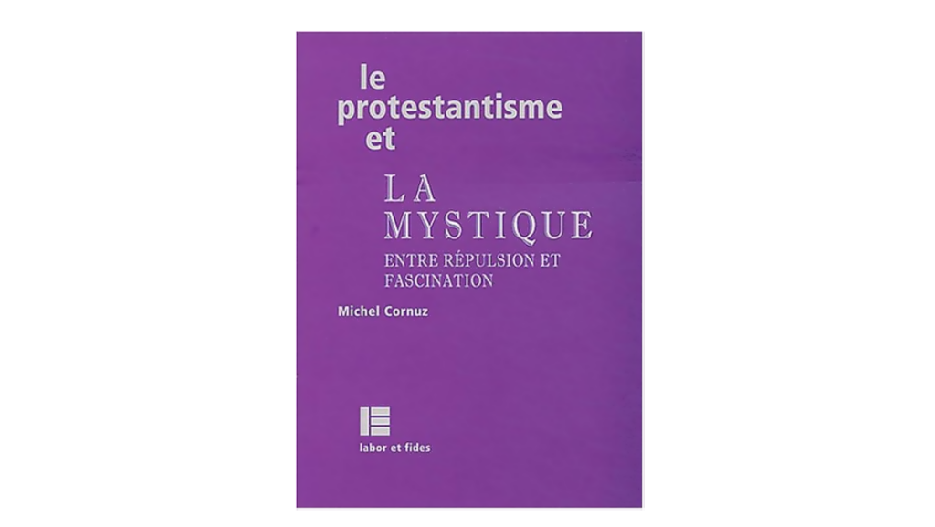 Livre : Le protestantisme et la mystique