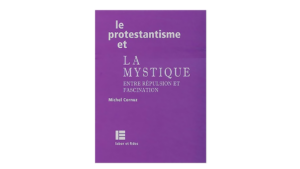 Livre : Le protestantisme et la mystique