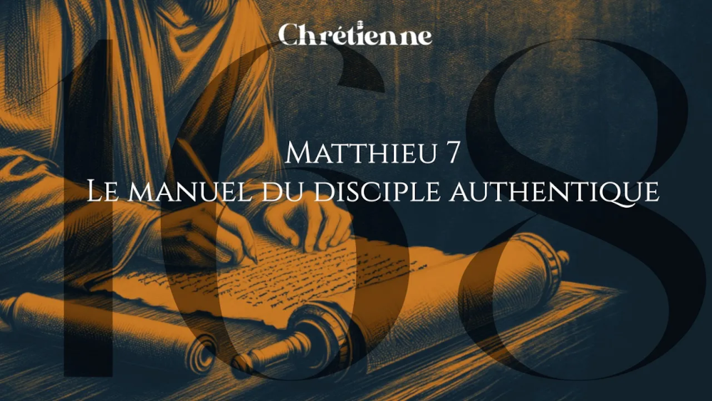Manuel pour un disciple authentique (Matthieu 7)