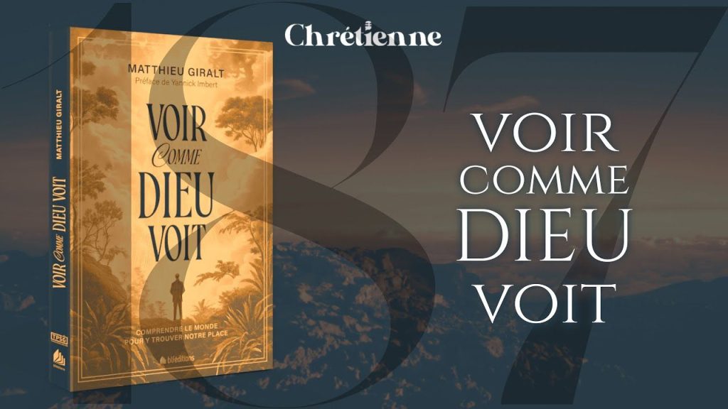 Voir comme Dieu voit, avec Matthieu Giralt