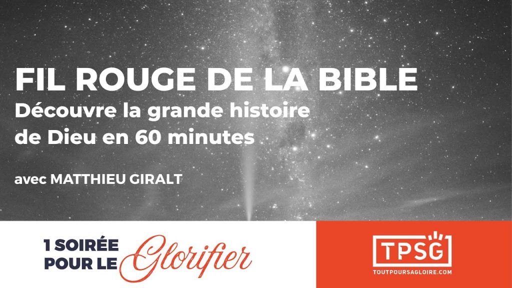 Fil rouge de la Bible : découvre la grande histoire de Dieu