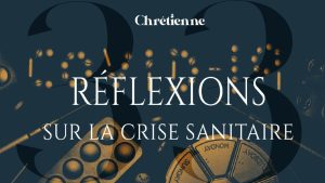 Réflexions sur la crise sanitaire