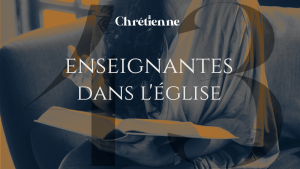 Discerner des enseignantes dans l’Église