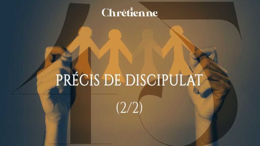 Précis de discipulat (partie 2)