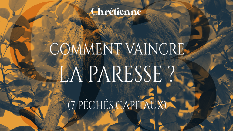 Comment vaincre la paresse ? (Série : 7 péchés capitaux)