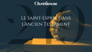Le Saint-Esprit dans l’Ancien Testament