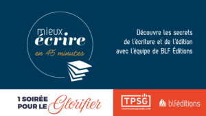 Mieux écrire en 45 minutes