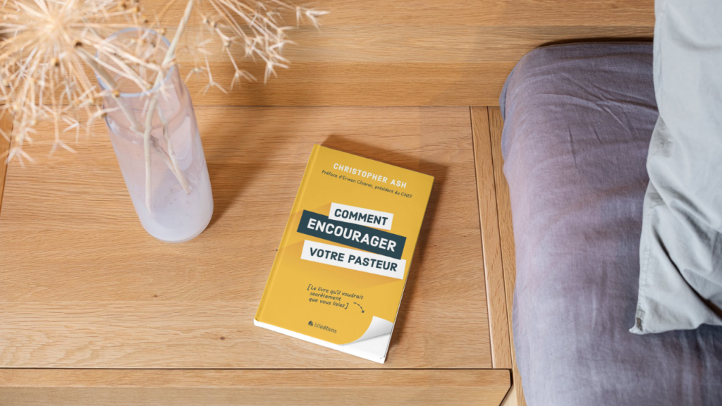 Pourquoi vous devriez lire Comment encourager votre pasteur