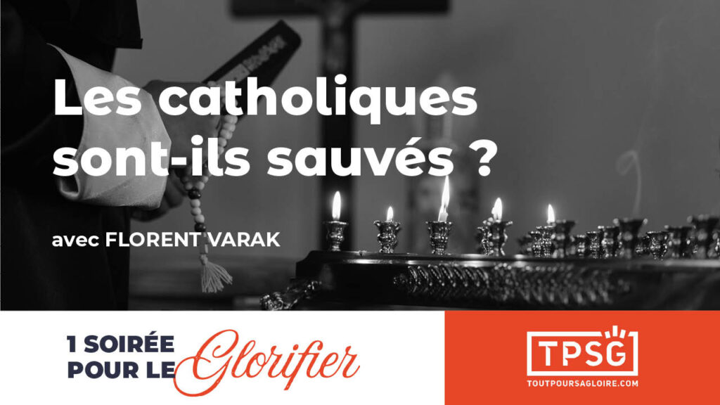 Les catholiques sont-ils sauvés ?