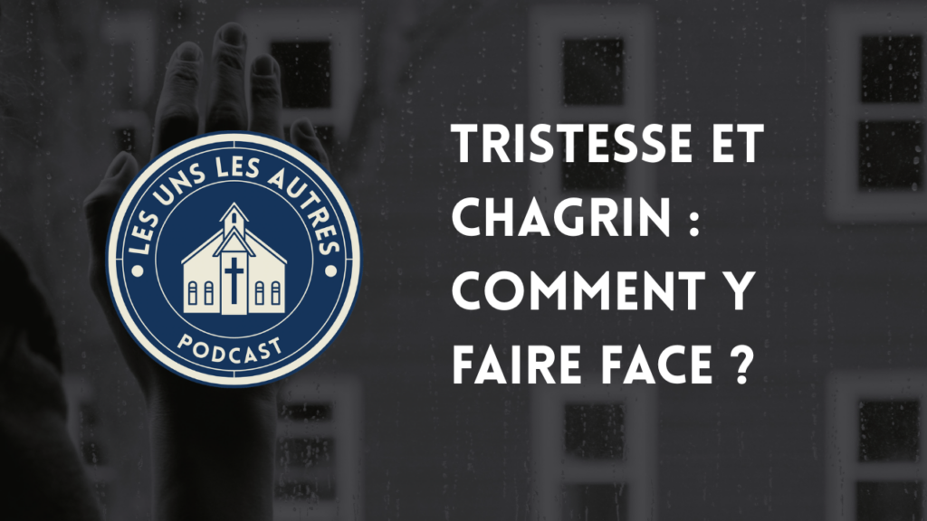 Tristesse et chagrin : comment y faire face ?